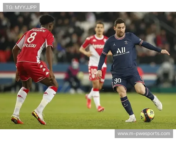 巴黎圣日耳曼对阵摩纳哥法甲第25轮焦点战时间公布